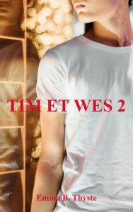 Couverture du livre Tim et Wes 2 publié par Emma B. Thyste